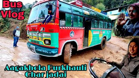 Aaja Halka Vhina Vlog Yatra Aagakhola Lasune Hamro Pahad Ghar Bus