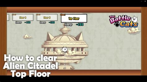 Battle Cat How To Clear Alien Citadel Top Floor Easily Youtube