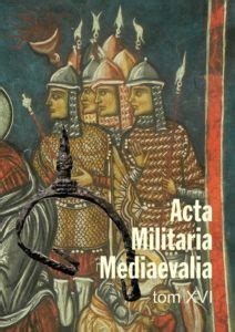 Archives Acta Militaria Mediaevalia