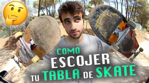 Como Elegir Tu Tabla De Skate Youtube