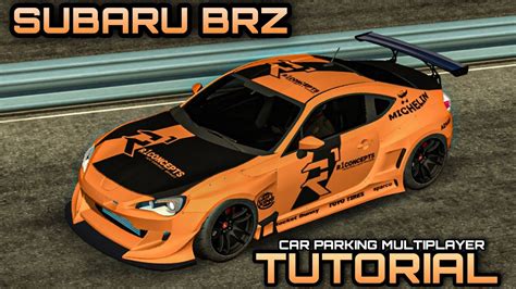 Free Subaru BRZ Livery Tutorial Car Parking Multiplayer New Update