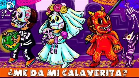 CALAVERITA EN MÉXICO TRADICIÓN YouTube