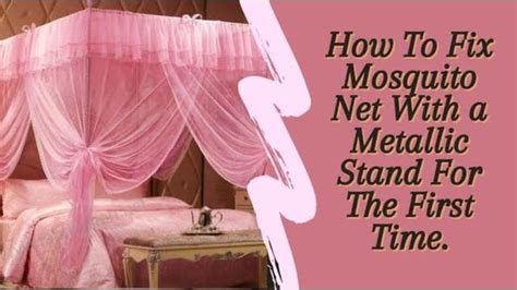 How To Setup A Flat Top Steel Frame Mosquito Net