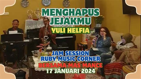 Menghapus Jejakmu Oleh Yuli Helfia Jam Session Ruby Music Corner