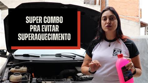 Dicas Pra Evitar O Superaquecimento E Pra Sair Da Emerg Ncia Youtube