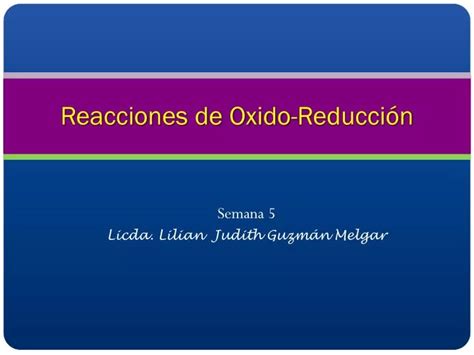 Ppt Reacciones De Oxido Reducci N Powerpoint Presentation Free