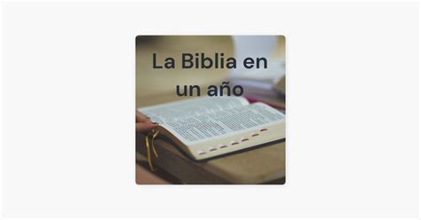 La Biblia En Un A O On Apple Podcasts