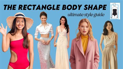 Rectangle Body Shape Ultimate Guide To Building A Wardrobe Gabrielle Arruda