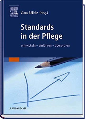 Standards In Der Pflege Entwickeln Einf Hren Berpr Fen