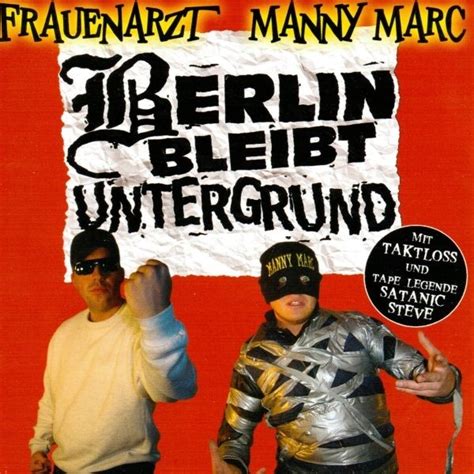 Frauenarzt Manny Marc Berlin Bleibt Untergrund Lyrics And Tracklist