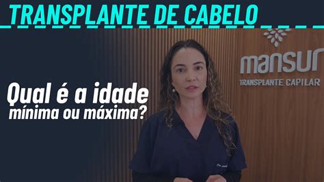 Existe Idade Para Fazer Transplante Capilar YouTube