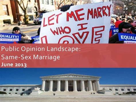 The Public Opinion Landscape Same Sex Marriage