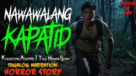 NAWAWALANG KAPATID Kuwentong Aswang True Horror Story Tagalog