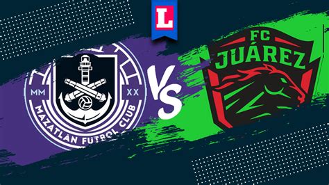 En Qu Canal Juega Mazatl N Vs Ju Rez Qui N Transmite Y D Nde Ver Liga