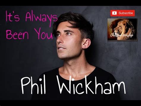 Phil Wickham It S Always Been You Official Lyric Video YouTube