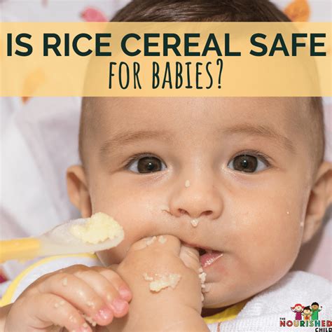 Rice Cereal for Babies: Is it Safe? Is It Needed?