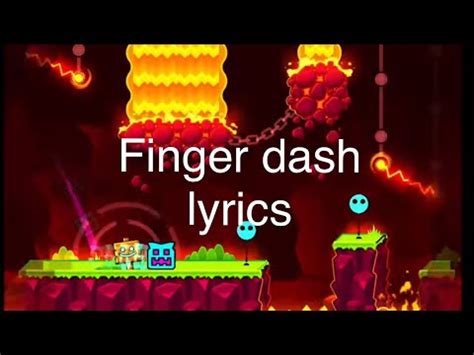 Fingerdashs Actual Lyrics YouTube