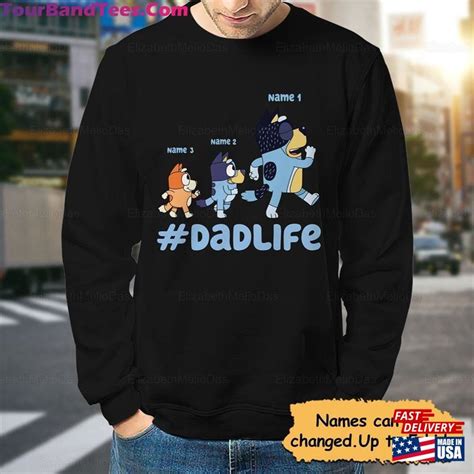 Dad Life Shirt Blueys Bluey T Shirts Classic Unisex Tourbandtees