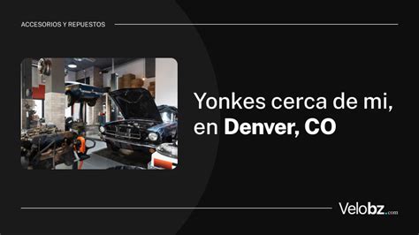 8 Yonkes En Denver CO Que Debes Conocer