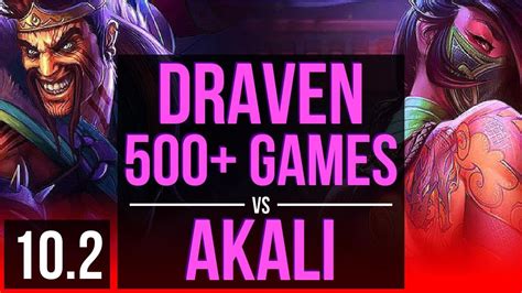 Draven Vs Akali Top 5 Early Solo Kills 500 Games Kda 8 0 0