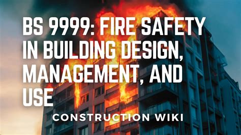 BS 9999 Fire Safety In Building Design Management And Use