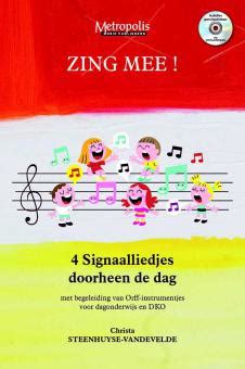 Zing Mee 4 Signaalliedjes Von Christa Steenhuyse Vandevelde Gesangsnoten