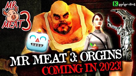 Mr Meat The Origin Officially Coming In Mr Meat Release