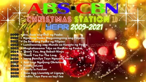 Abs Cbn Christmas Station Id Non Stop 2009 2021 Playlist 💖💚💙