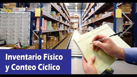 Tema Inventario F Sico Y Conteo C Clico Upslp Youtube