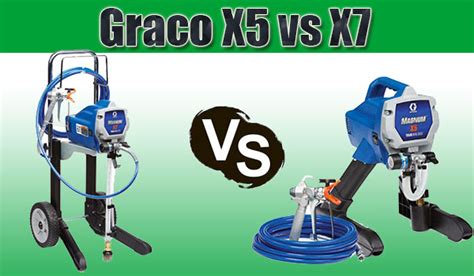 Graco X5 vs X7: The Battle of the Leading Paint Sprayers