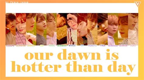 Color Coded Thaisub Seventeen Our Dawn Is Hotter Than Day