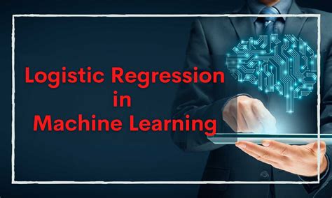 The Ultimate Guide For Logistic Regression In Machine Learning Lupon