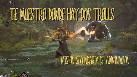 Hogwarts Legacy DONDE ESTAN LOS TROLLS MISION SECUNDARIA MOCO DE