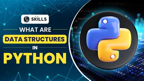 What Are Data Structures In Python