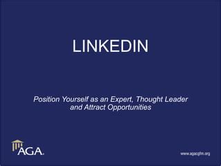 LinkedIn Position Yourself As An Expert Attract Opportunities PPT