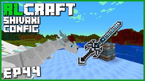 Rlcraft Shivaxi Config Ep43 My New Dragonsteel Sword Youtube