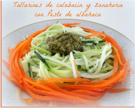 Tallarines De Calabac N Y Zanahoria Con Pesto De Albahaca