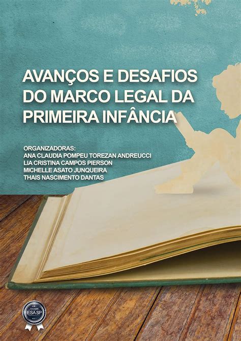 Avanços E Desafios Do Marco Legal Da Primeira Infância Ebook