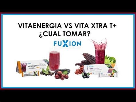 Capacitacion Fuxion Vitaenergia Vs Vita Xtra T Diferencias Usos