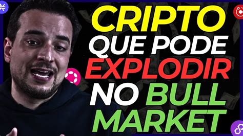 Essa Cripto Pode Explodir Muito No Bull Market Bitcoin Vai Chegar A