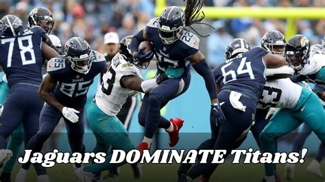 Tennessee Titans Vs Jacksonville Jaguars Nfl Youtube