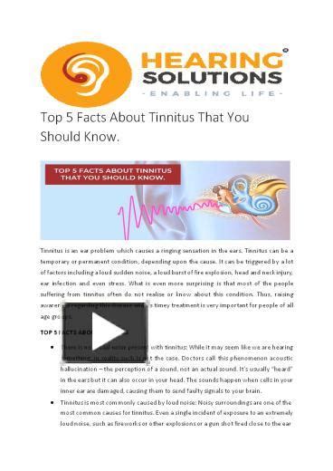 Ppt Top 5 Facts About Tinnitus That You Should Know Hearing