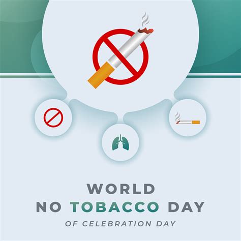 World No Tobacco Day Celebration Vector Design Illustration For