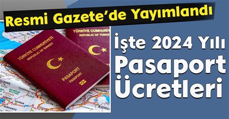 Resmi Gazetede Yayımlandı İşte 2024 Yılı Pasaport Ücretleri