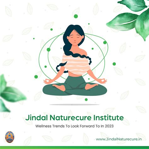 Jindal Naturecure Institute Naturopathy Hospital On Twitter Exciting Wellnesstrends For