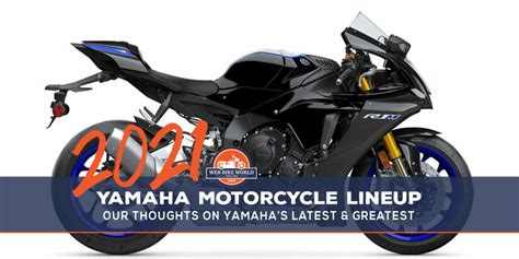 The 2021 Yamaha Motorcycle Lineup + Our Take On Each Model | webBikeWorld