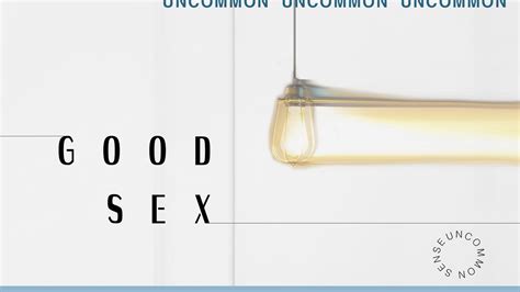 Good Sex — Northridge Church