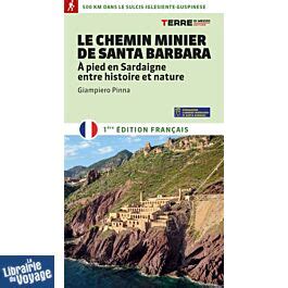 Editions Terre Di Mezzo Guide De Randonn Es Le Chemin Minier De