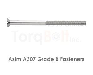 Astm A307 Grade B Bolts | A307 Grade B Screws | Specification