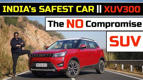 Mahindra Xuv Petrol Review India S Safest Car Bs W O